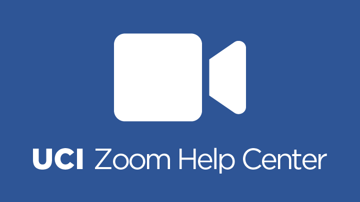 UCI Zoom Help Center